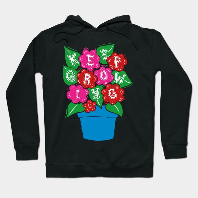 Keep Growing Pink Flowers Hoodie by Woah there Pickle